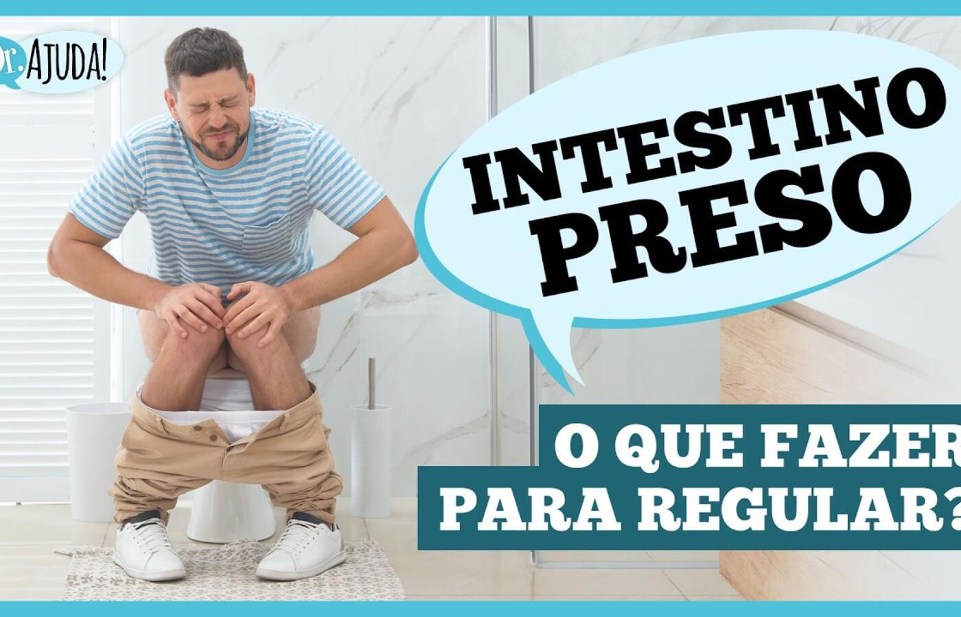 Intestino preso: veja o que pode ajudar